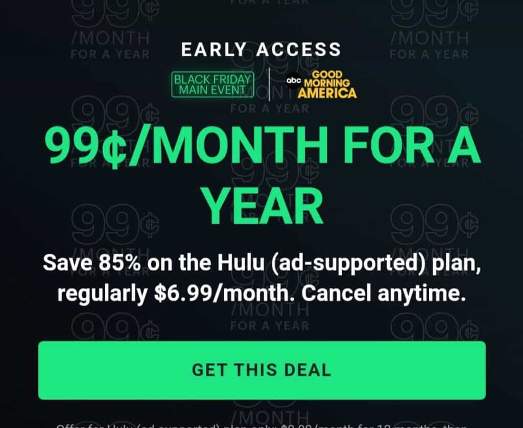 HULU limited time offer only $0.99/month for 12 months