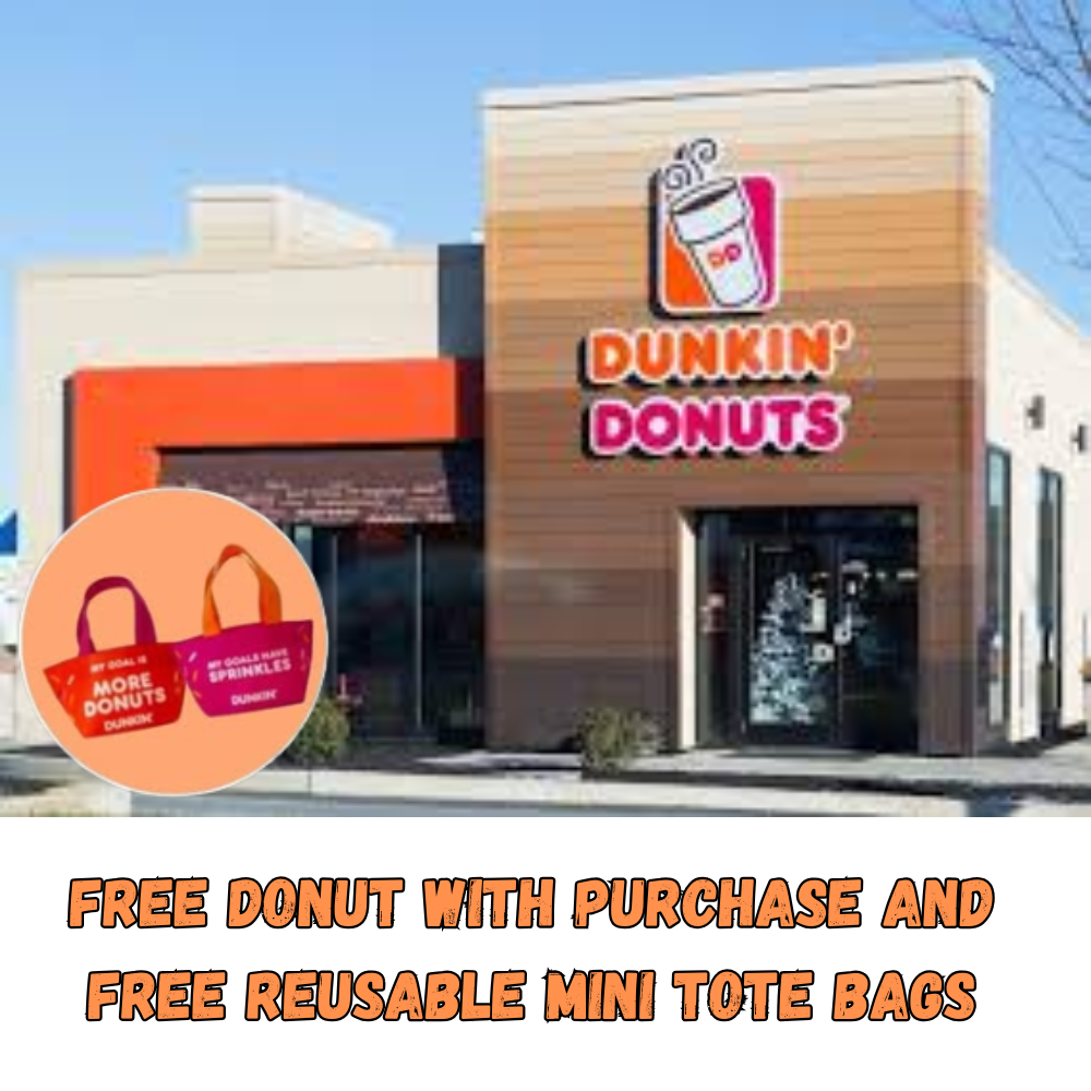 FREE Donut with Purchase and FREE Reusable Mini Tote Bags at Dunkin – January 2